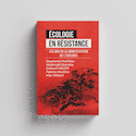 Écologie en résistance, t.02